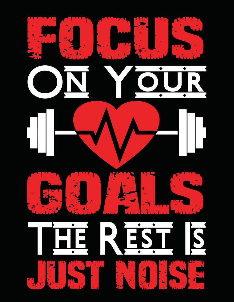 Focus On Your Goals, The Rest Is Just Noise vector