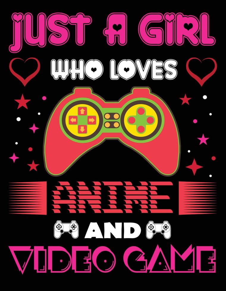 Just a girl who loves anime and video game vector