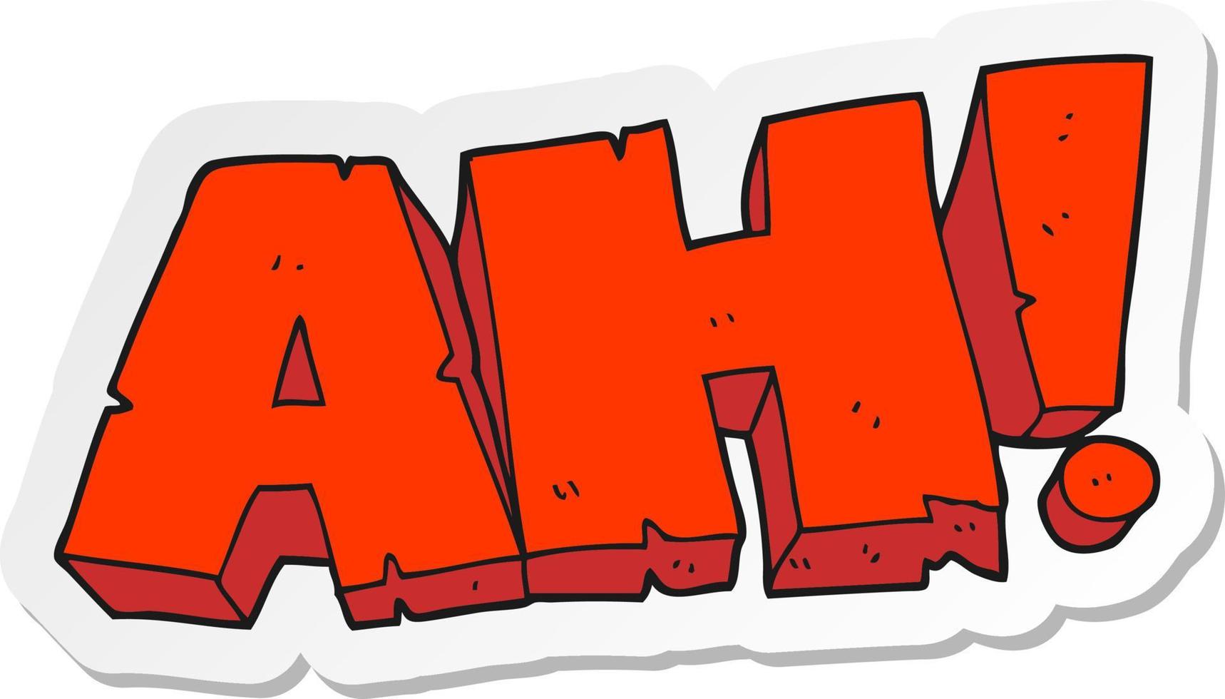 sticker of a cartoon AH shout vector