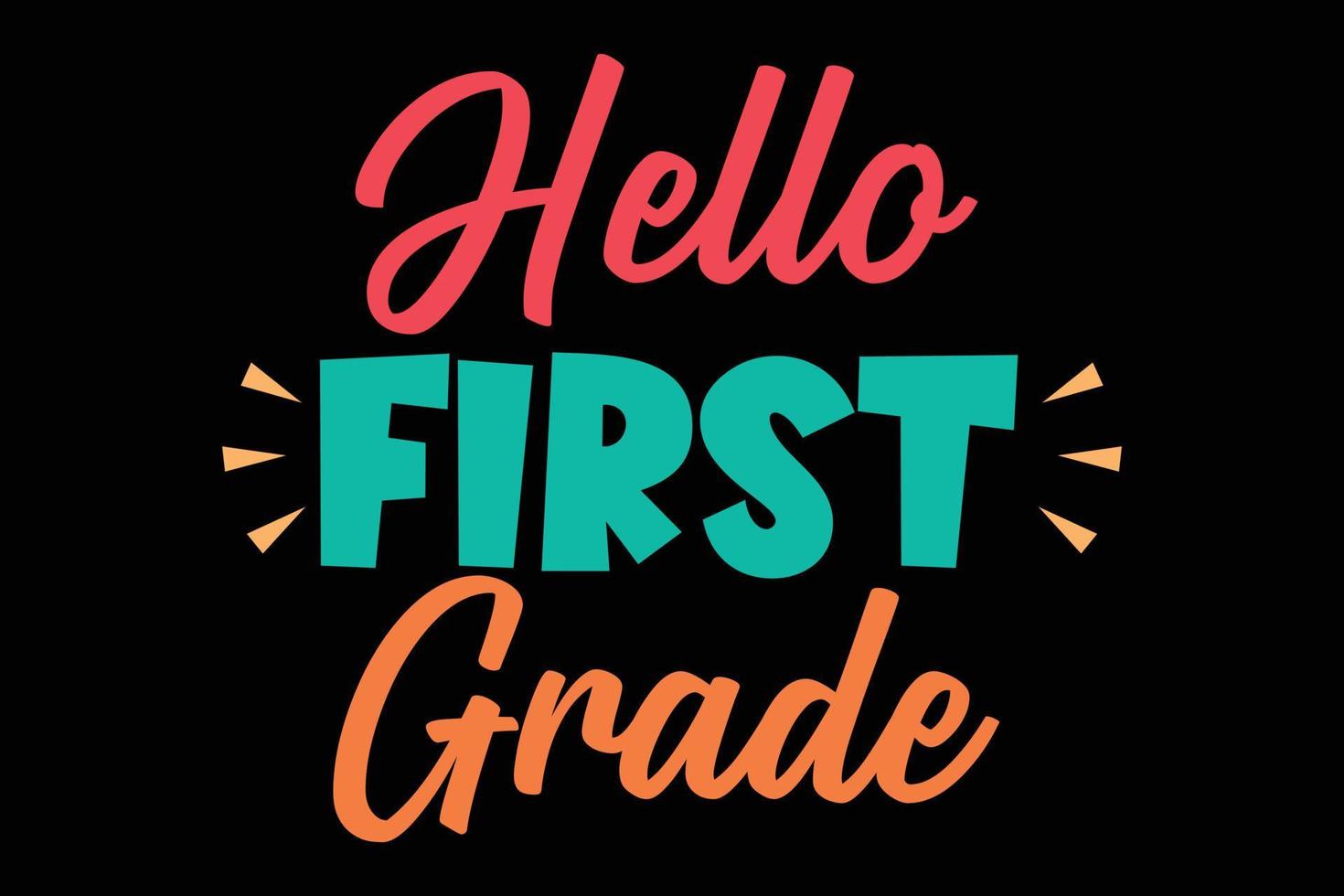 Hello first grade typography vector art