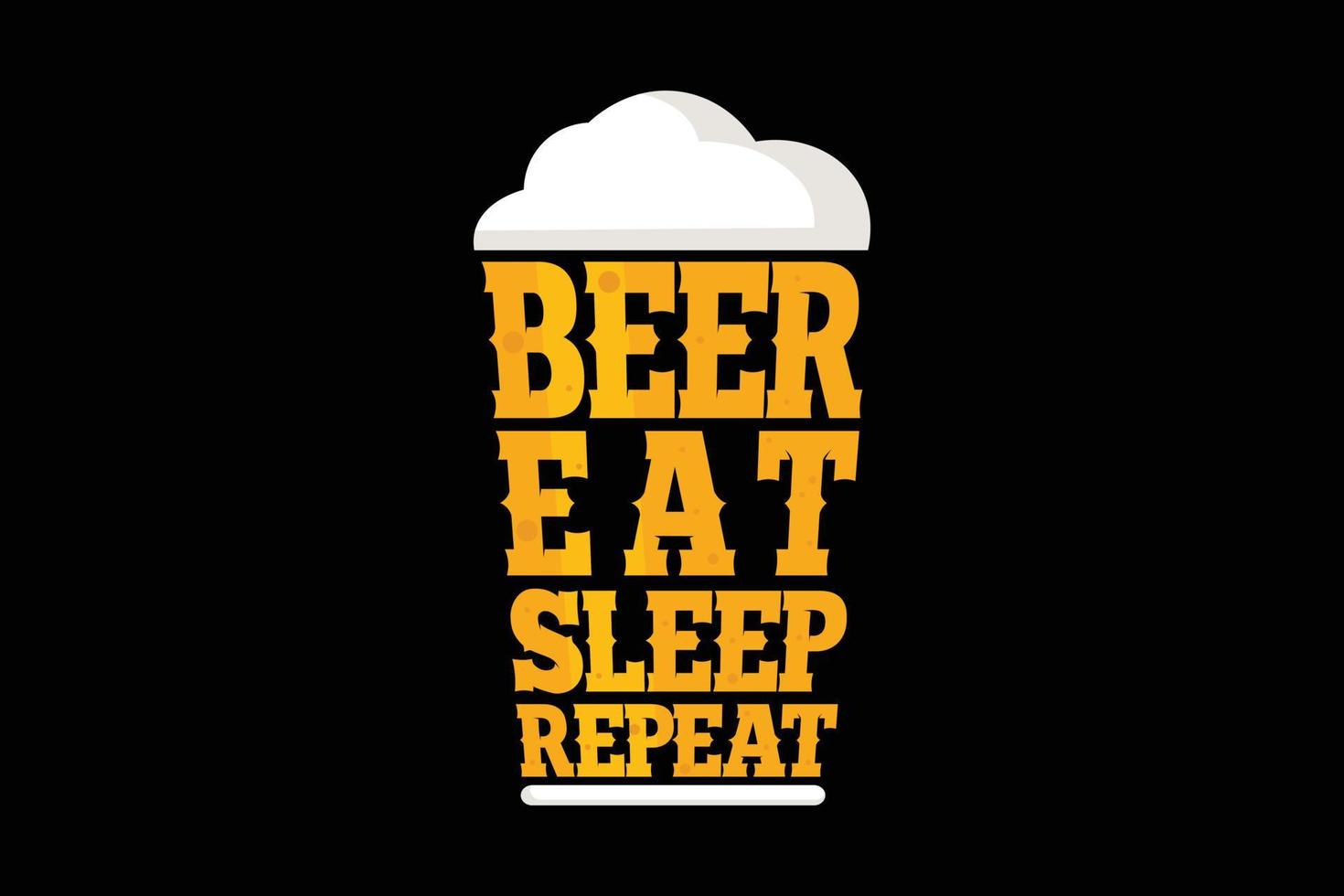 Beer eat sleep repeat typography tshirt design. 10511296 Vector Art at