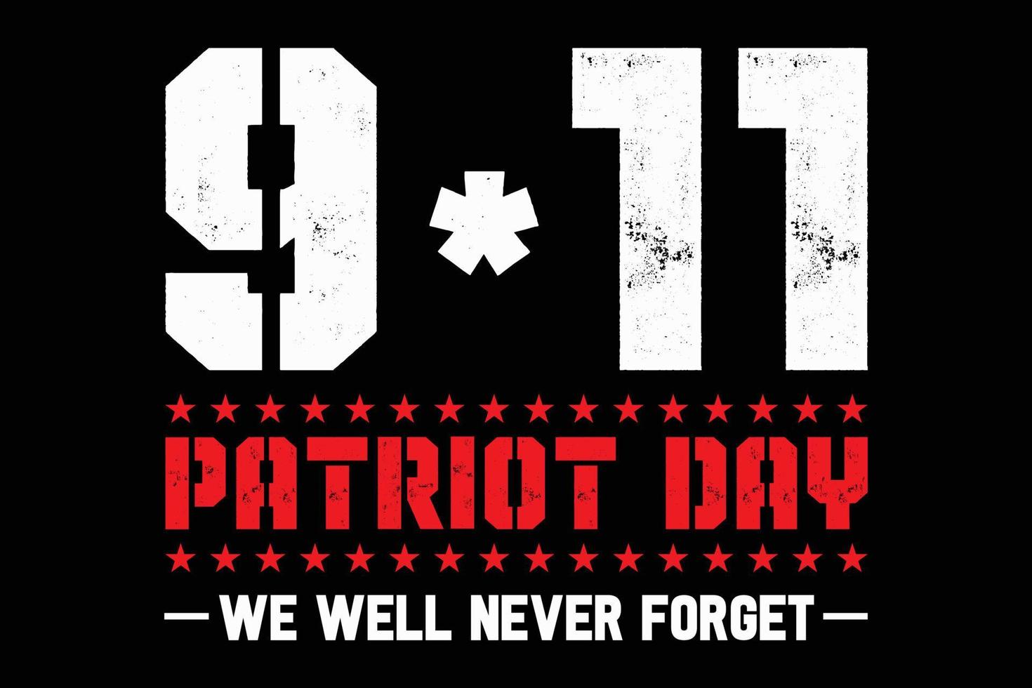 9 -11 we will never forget t shirt vector