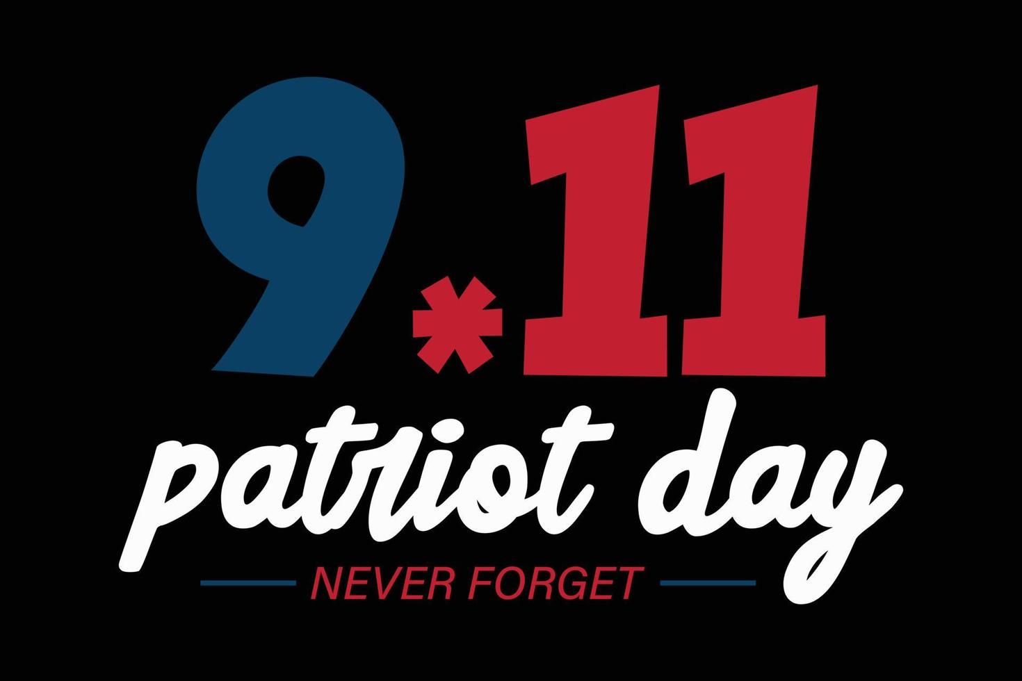 9-11 día del patriota nunca olvides el diseño de la camiseta vector