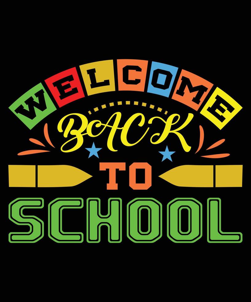 Welcome Back To School T-shirt Design vector