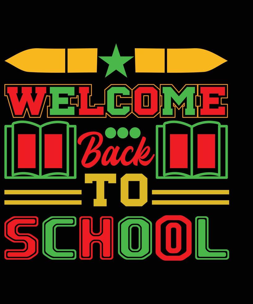 Welcome Back To School T-shirt Design vector
