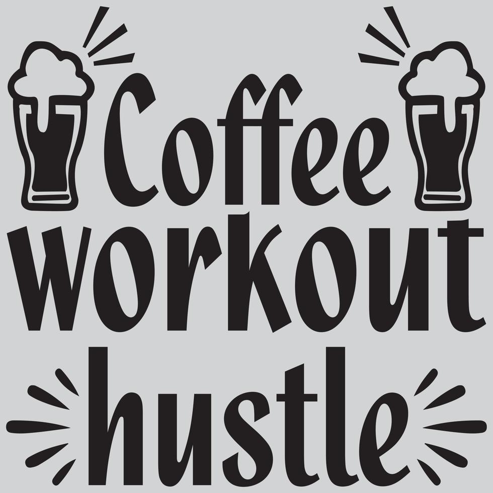 Coffee workout hustle vector