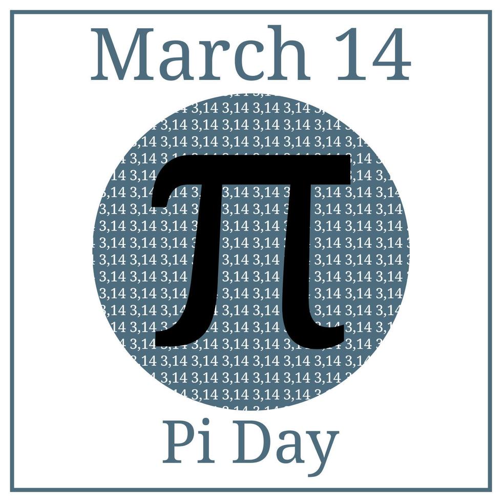 Pi Day. Mathematical constant. March 14th. March Holiday Calendar. Ratio of a circles circumference to its diameter. Constant number Pi. vector