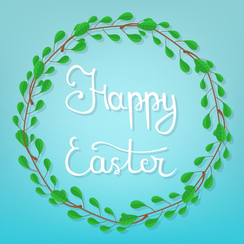 Calligraphy Lettering Happy Easter on Blue Background. Beautiful Floral Frame. Circle Frame from Green Branches. Vector illustration for Your Design, Web.
