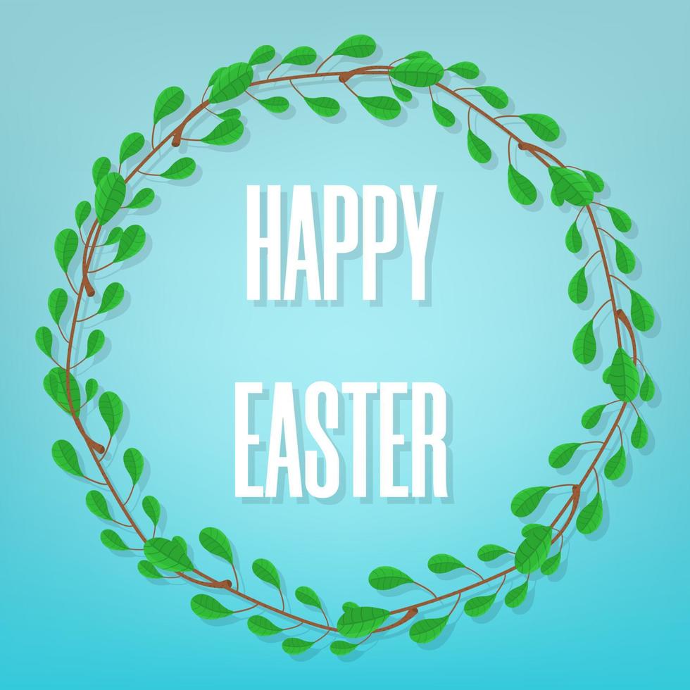Happy Easter on Blue Background. Beautiful Floral Frame. Circle Frame from Green Branches. Vector illustration for Your Design, Web.