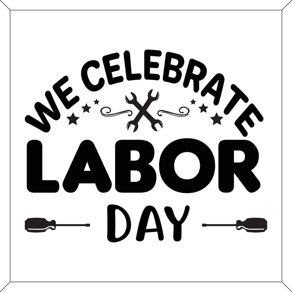 Labor day handwritten SVG design vector