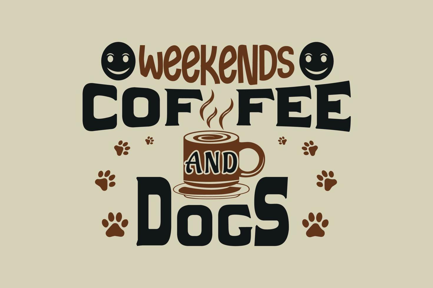 fines de semana café y perros, diseño de camiseta de café vector