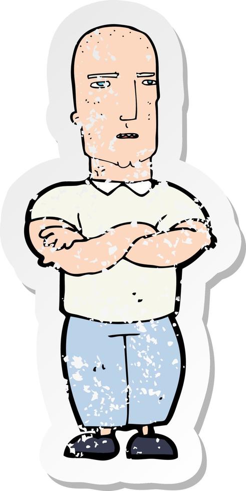 retro distressed sticker of a cartoon annoyed bald man vector