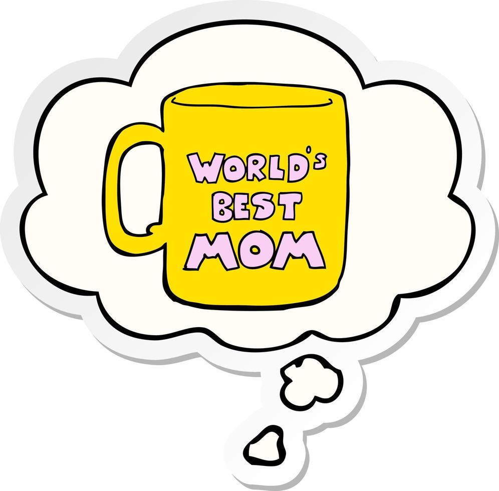 worlds best mom mug and thought bubble as a printed sticker vector