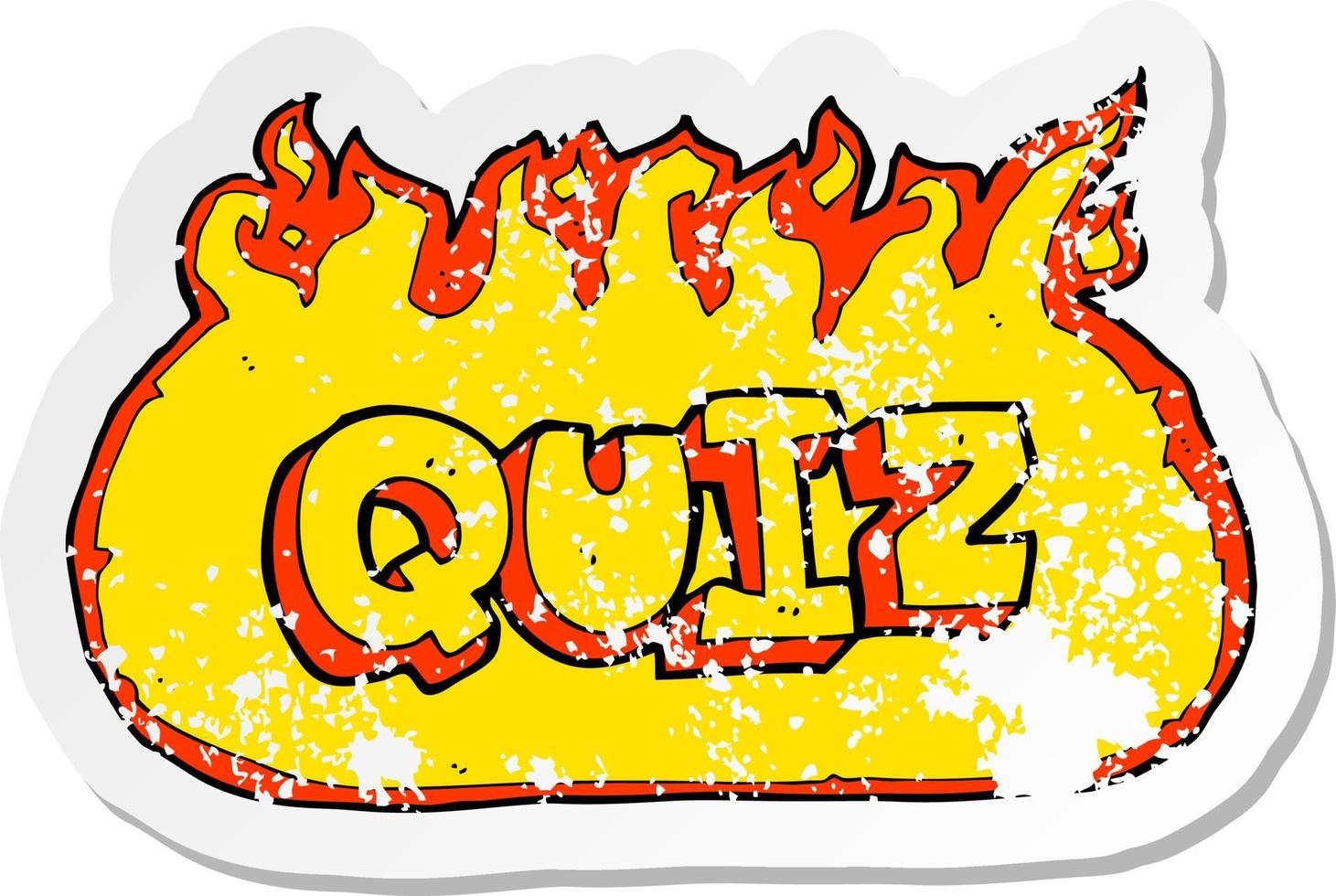 retro distressed sticker of a quiz sign cartoon vector