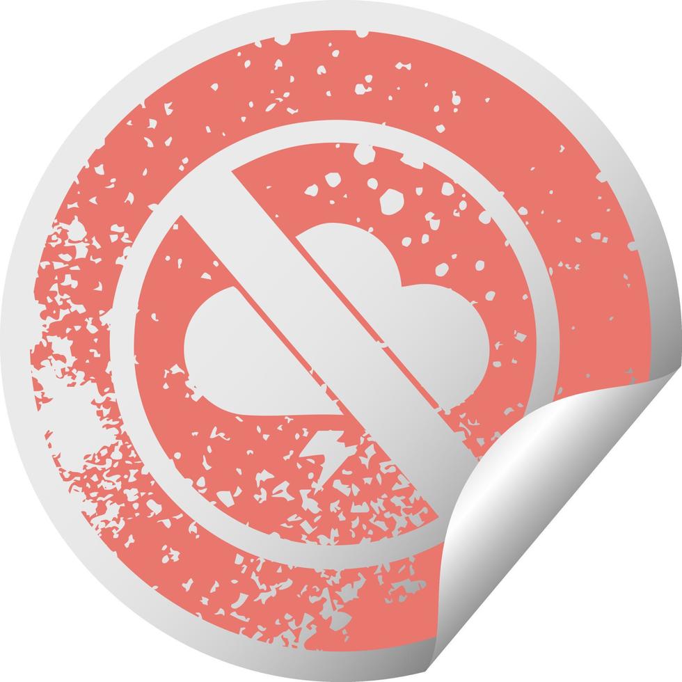 distressed circular peeling sticker symbol no storms allowed sign vector