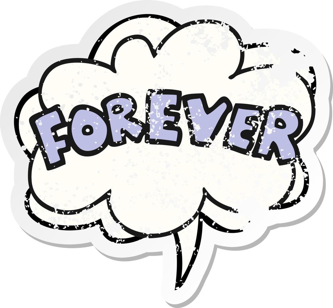 cartoon word Forever and speech bubble distressed sticker vector