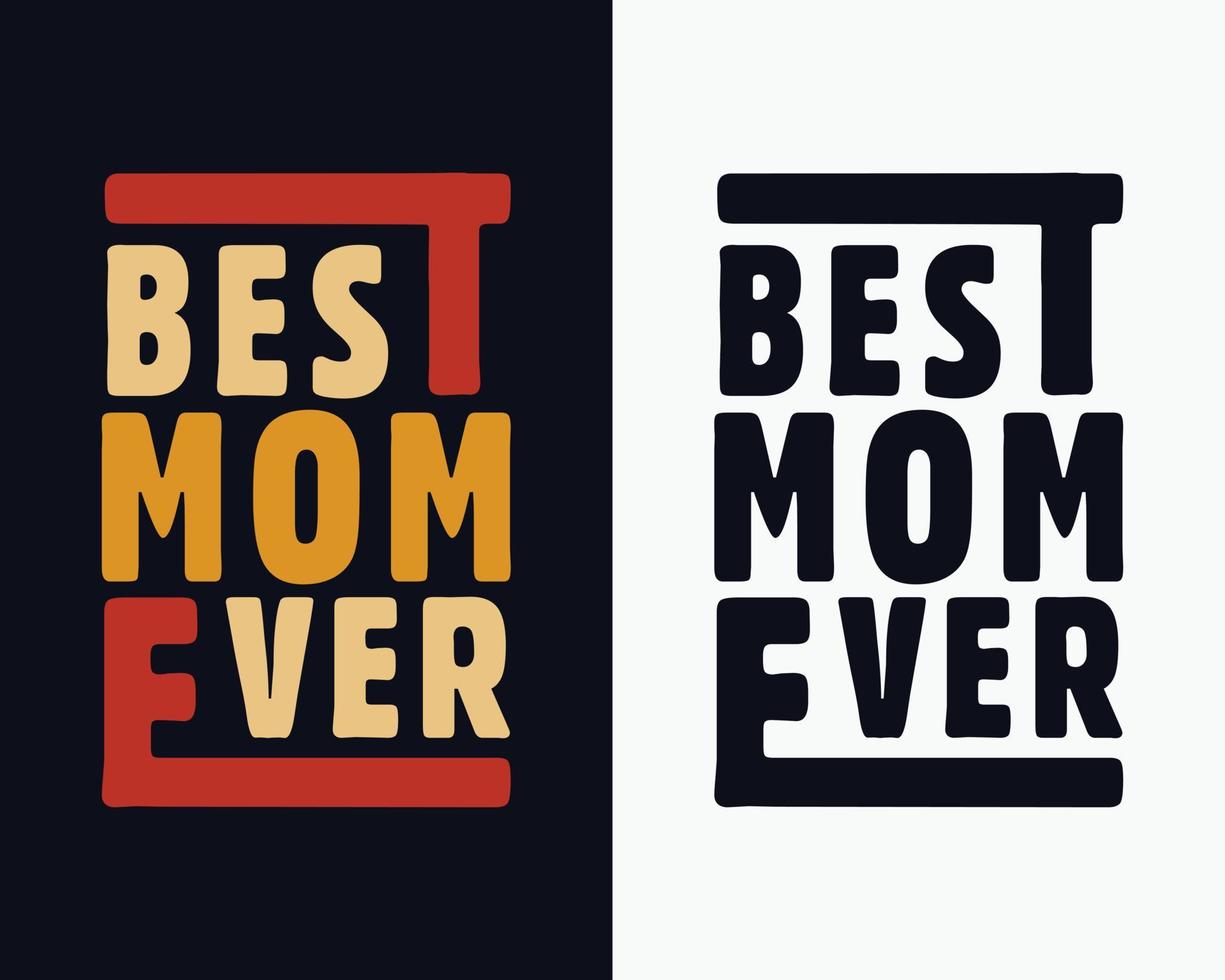 Vintage mother's day t shirt design, Best mom ever, Mother's day vector