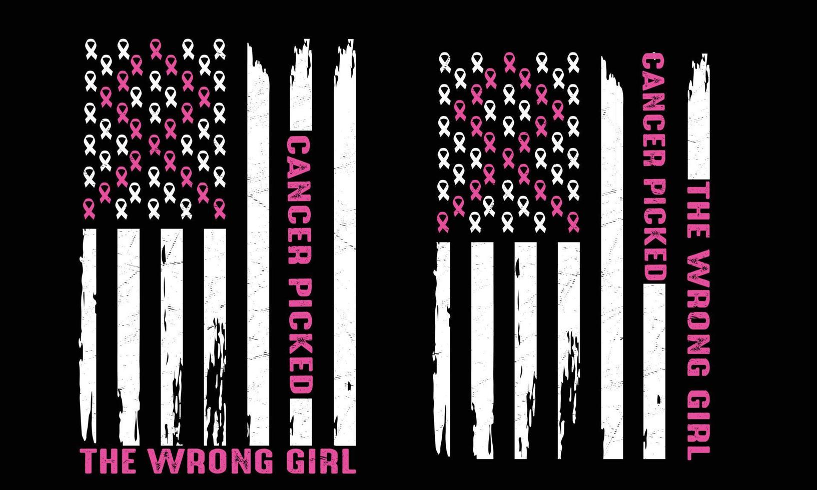 Cancer Picked The Wrong Girl T shirt Design. Breast Cancer Awareness. vector