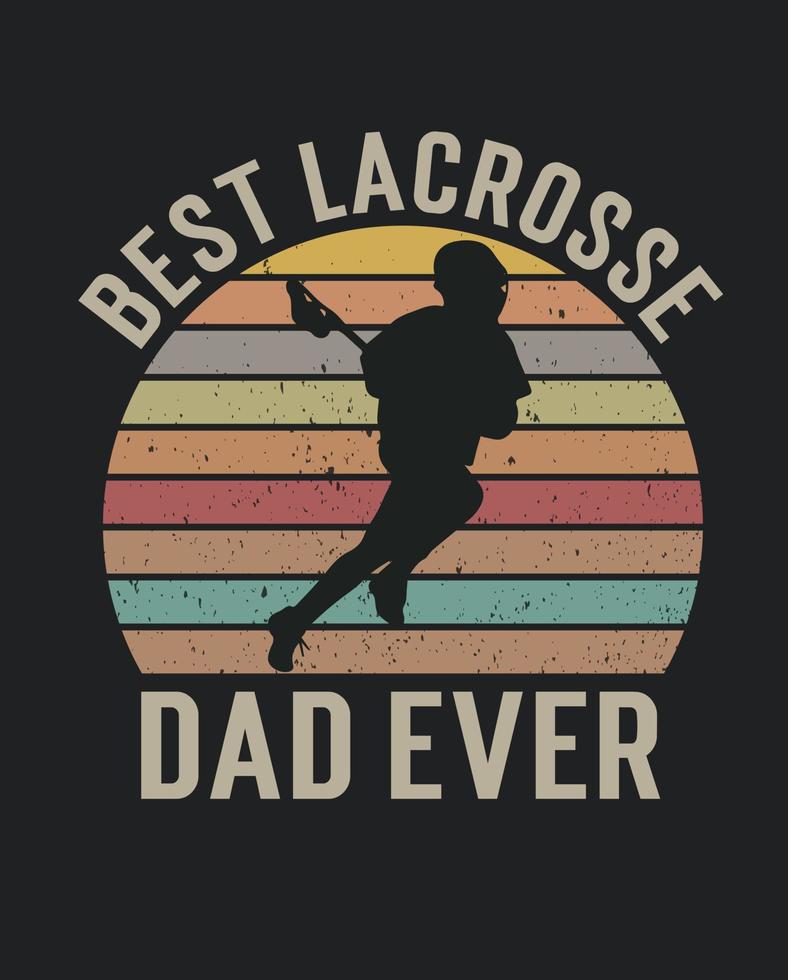 el mejor papá de lacrosse de todos los tiempos feliz día del padre lacrosse vintage vector