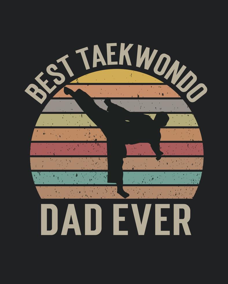 el mejor papá de taekwondo de todos los tiempos feliz día del padre taekwondo vintage vector