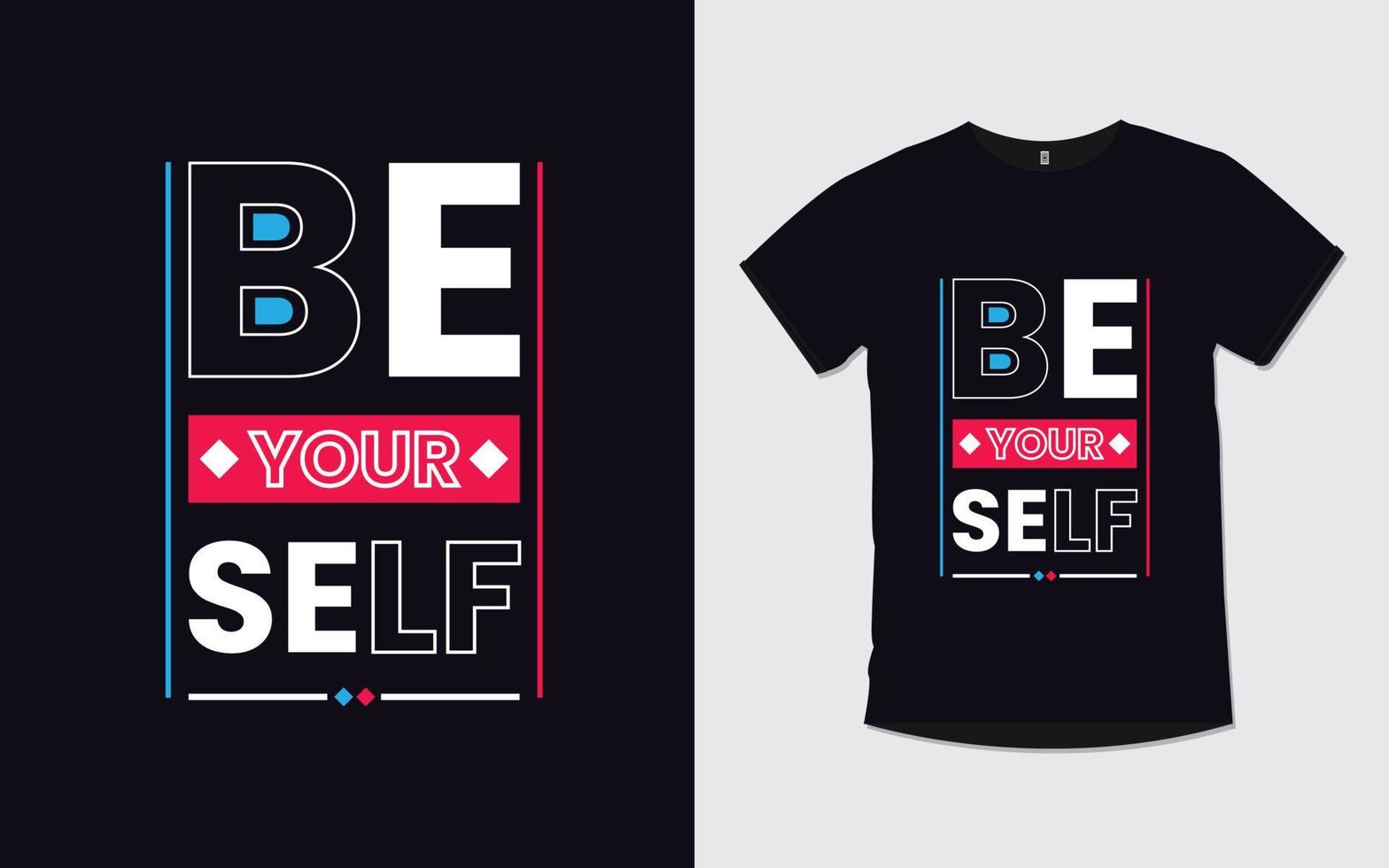 Motivational quotes modern typography t shirt design vector