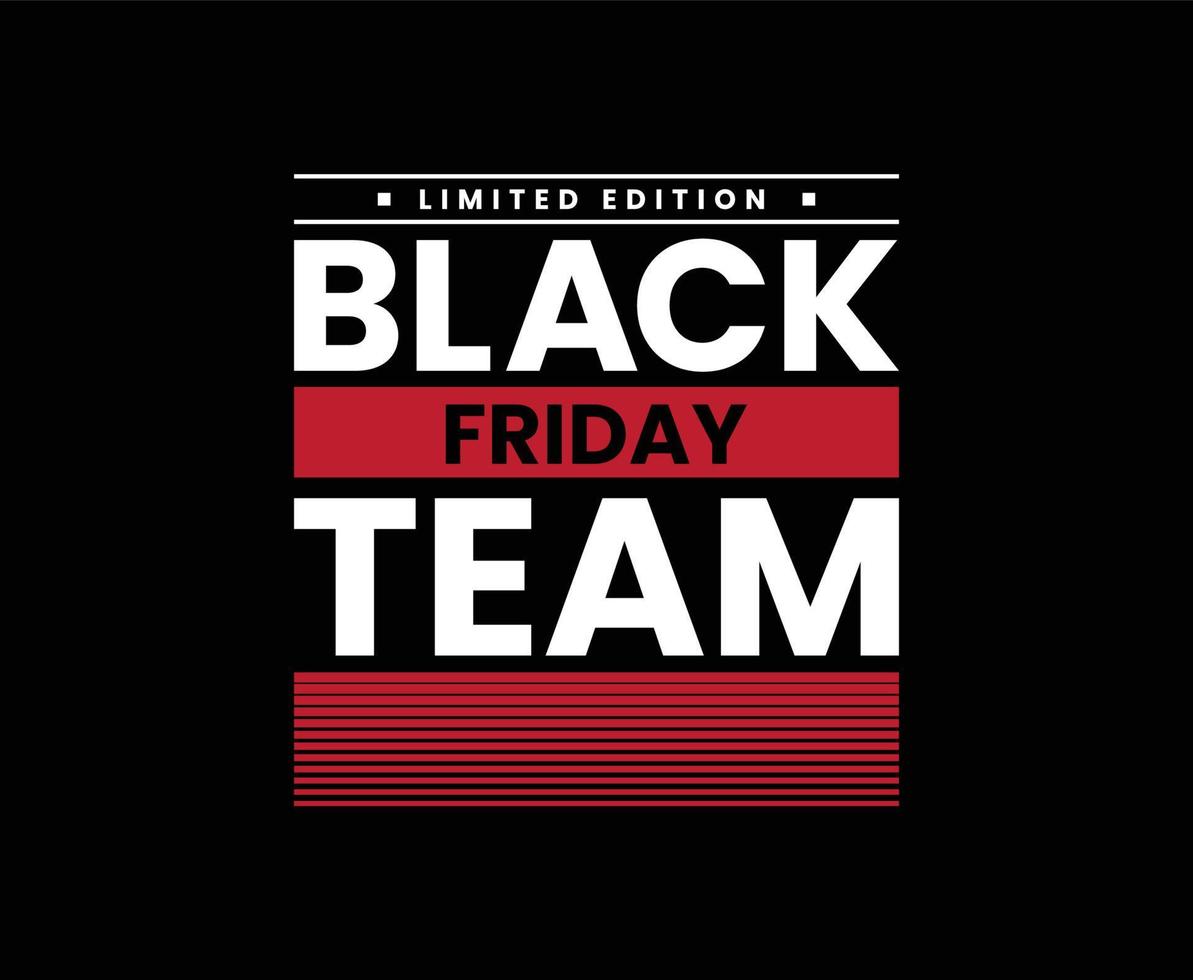 Black Friday Team T-shirt Design vector