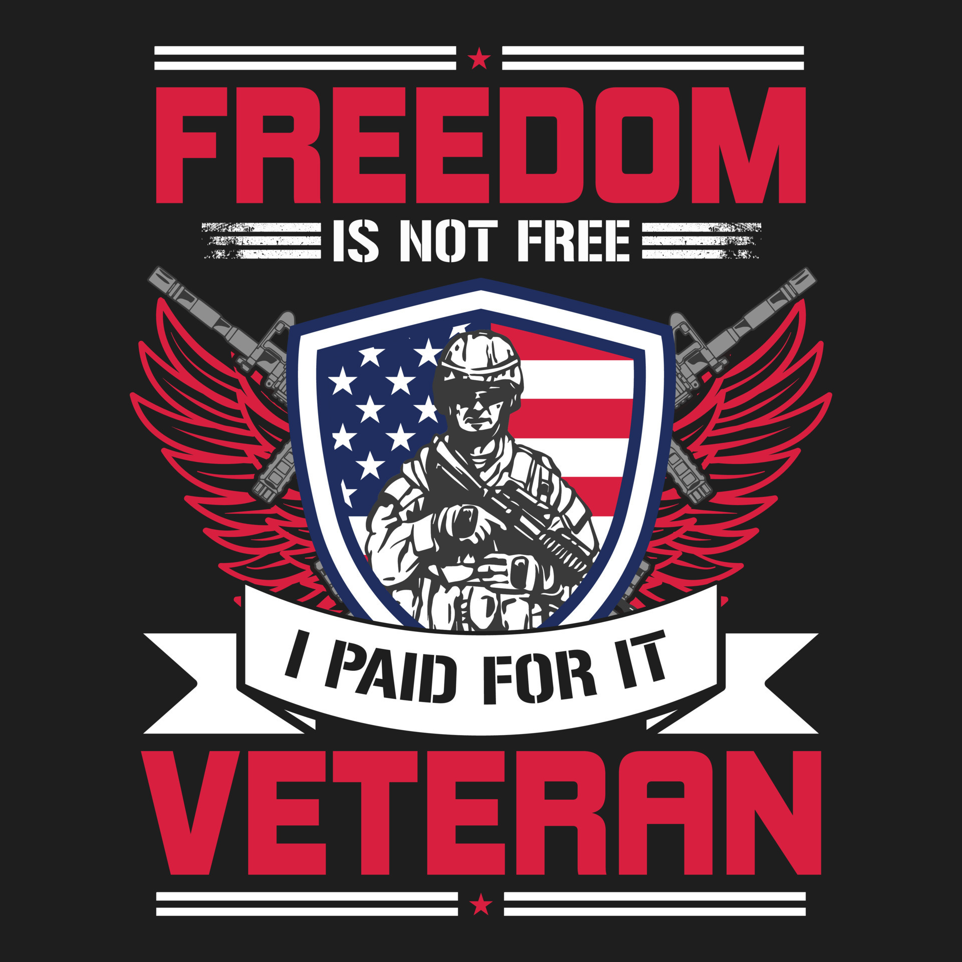 Freedom is not free I paid for it veteran American Flag, veteran