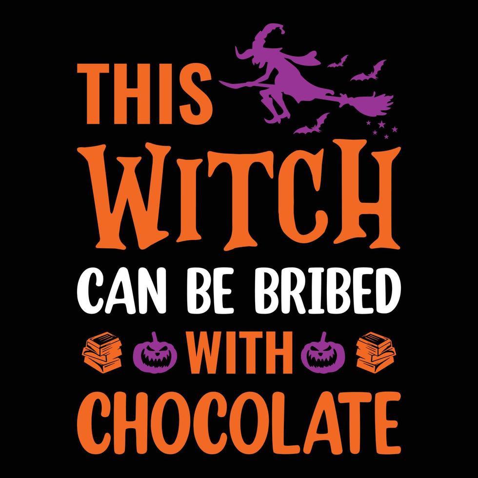 This witch can be bribed with chocolate - Halloween quotes t shirt design, vector graphic