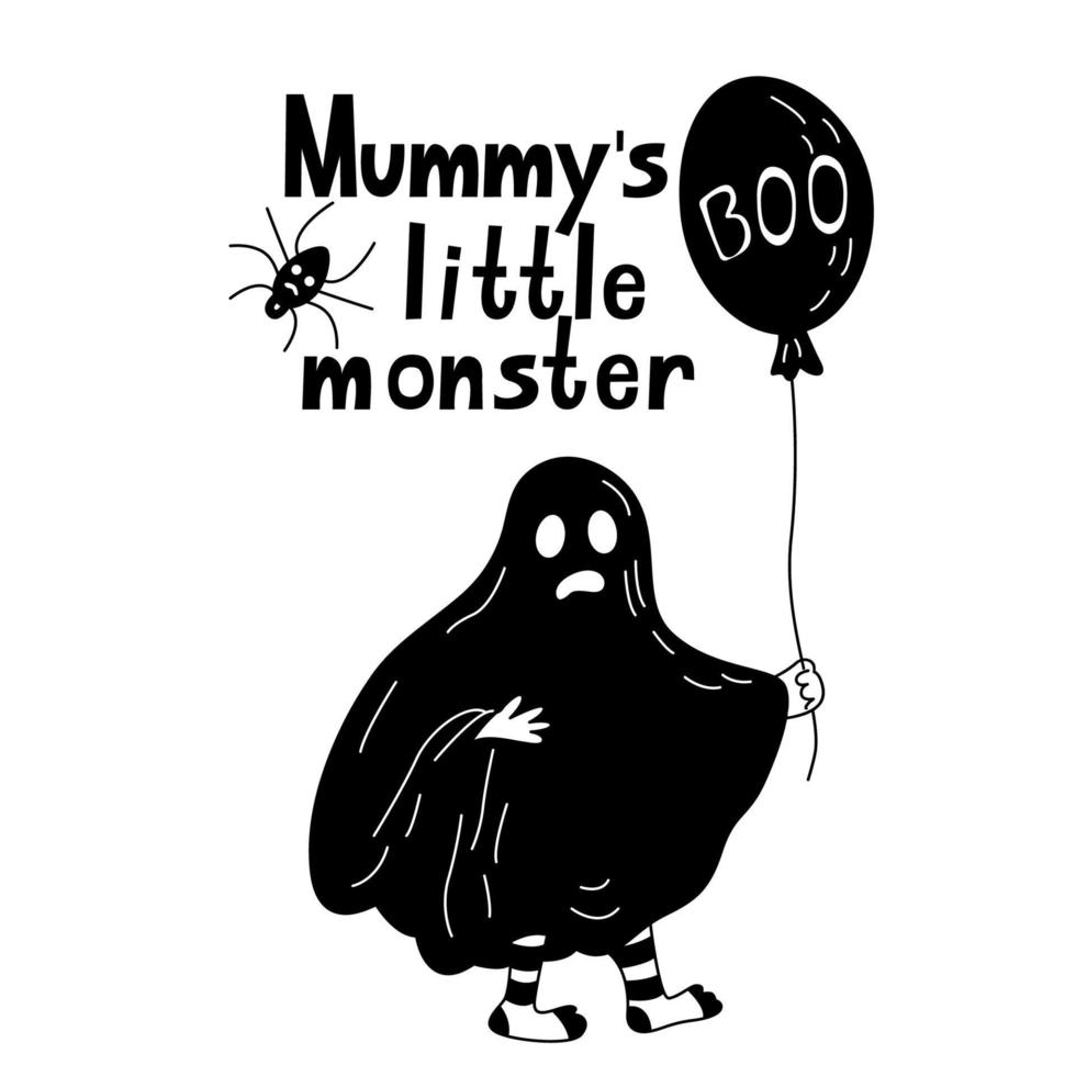 Mummy's little monster hand drawn lettering and vector illustration of a kid wearing ghost costume and balloon with boo word. Black color. Halloween card.