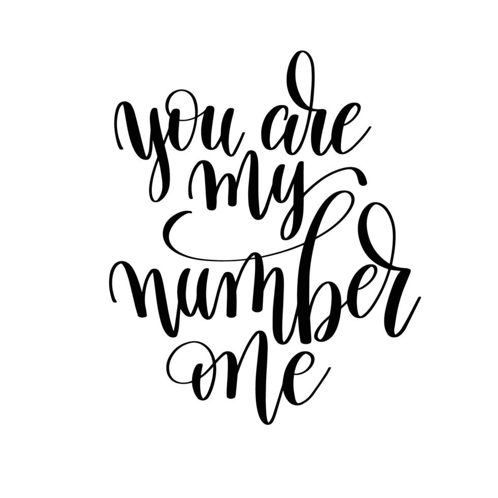 You're my number one.Can be used for t-shirt print, mug print, pillows, fashion print design, kids wear, baby shower, greeting and postcard. t-shirt design vector