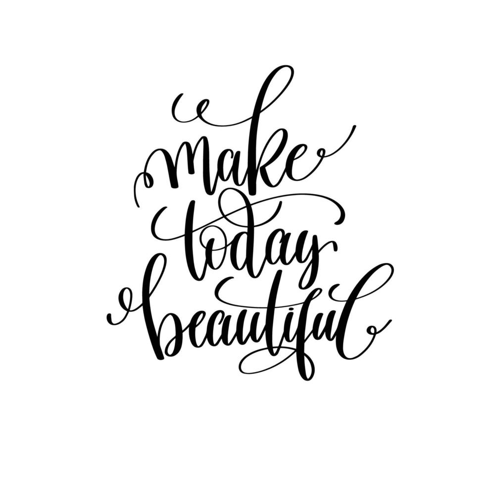 make today beautiful.Can be used for t-shirt print, mug print, pillows, fashion print design, kids wear, baby shower, greeting and postcard. t-shirt design vector