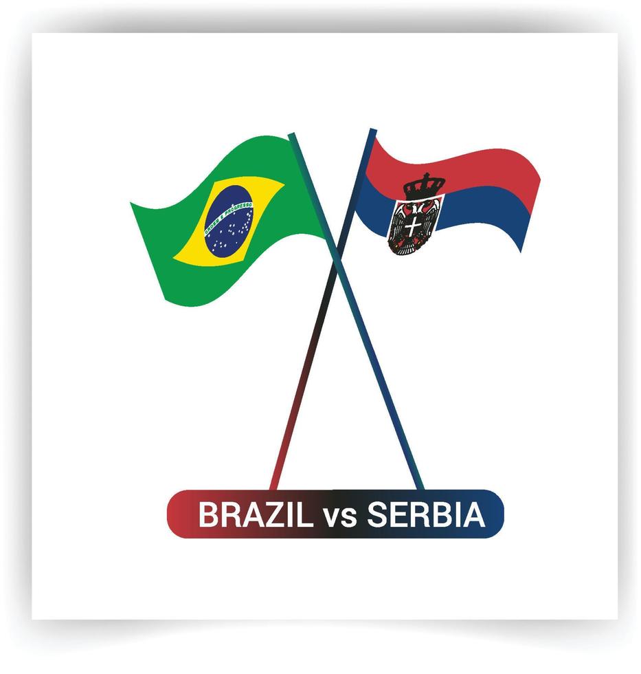 Brazil Flag and Vector Serbia flag,