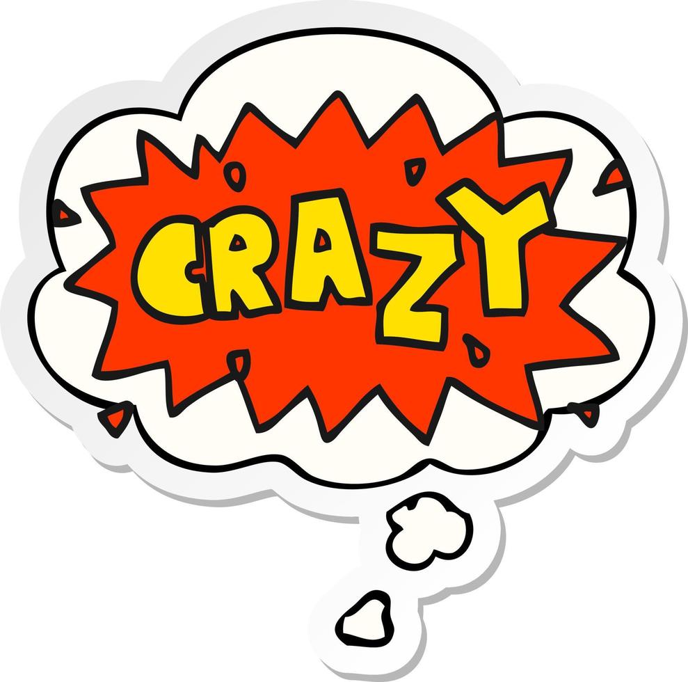 cartoon word crazy and thought bubble as a printed sticker vector