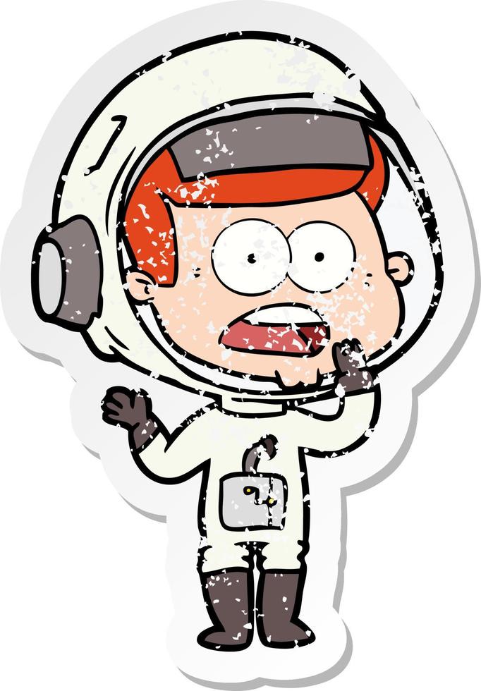 distressed sticker of a cartoon surprised astronaut vector