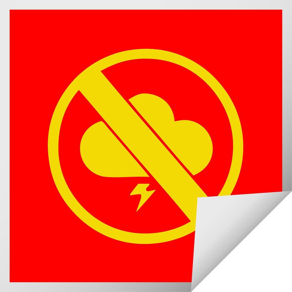 square peeling sticker cartoon no storms allowed sign vector