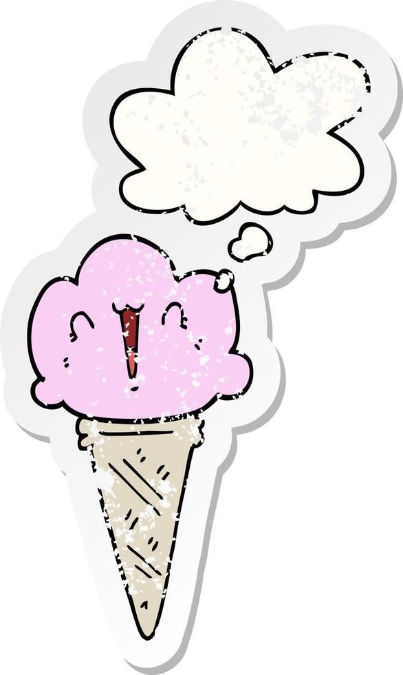 cartoon ice cream with face and thought bubble as a distressed worn sticker vector