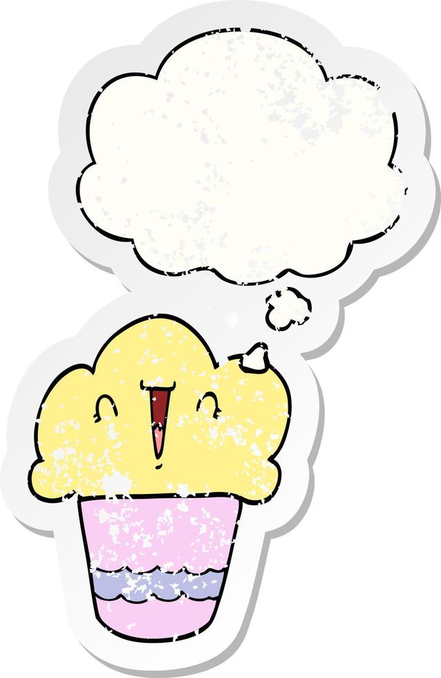 cartoon cupcake with face and thought bubble as a distressed worn sticker vector