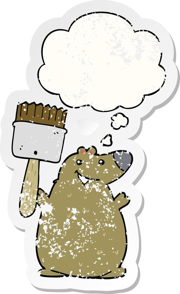 cartoon bear with paint brush and thought bubble as a distressed worn sticker vector