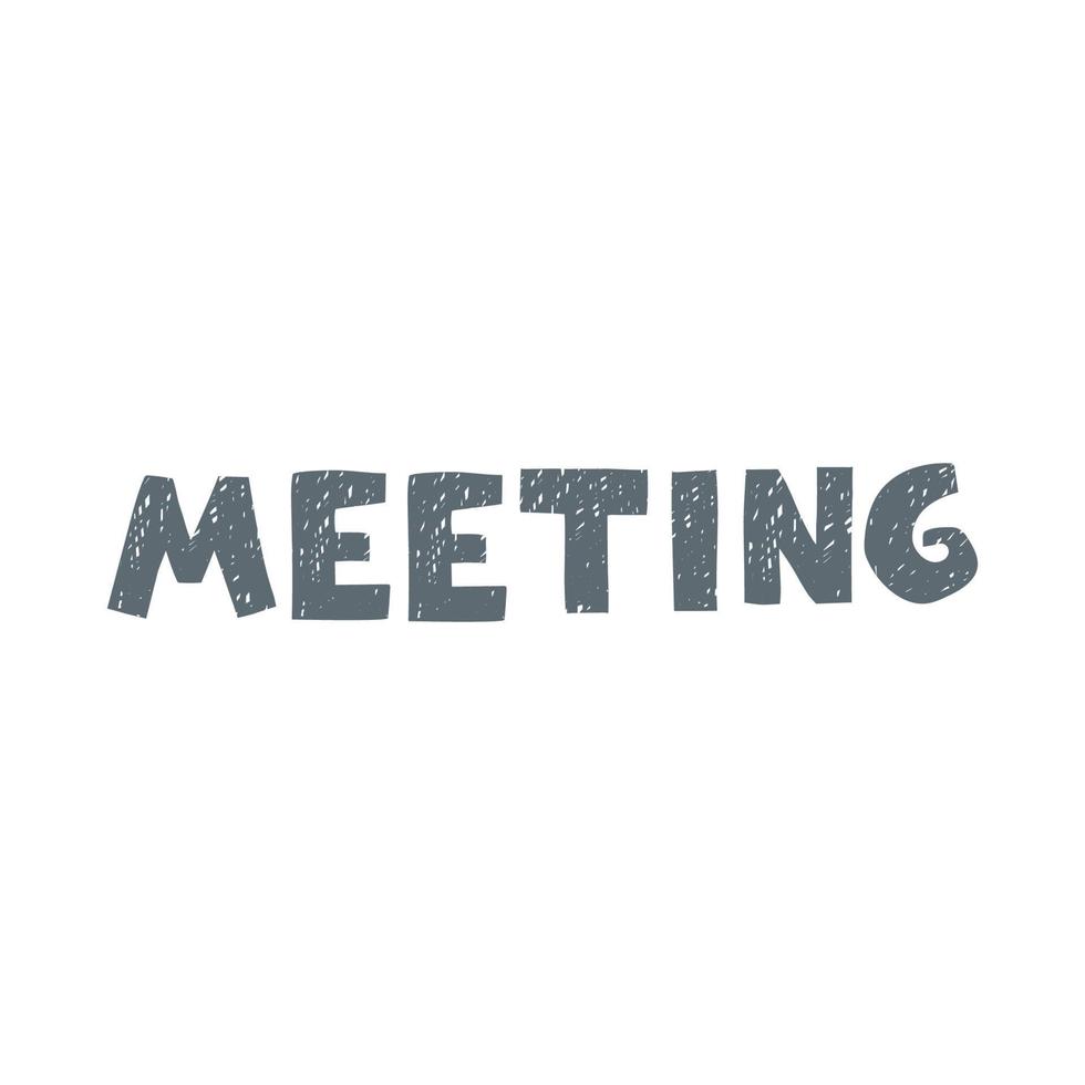 Vector hand drawn black lettering Meeting isolated on white background