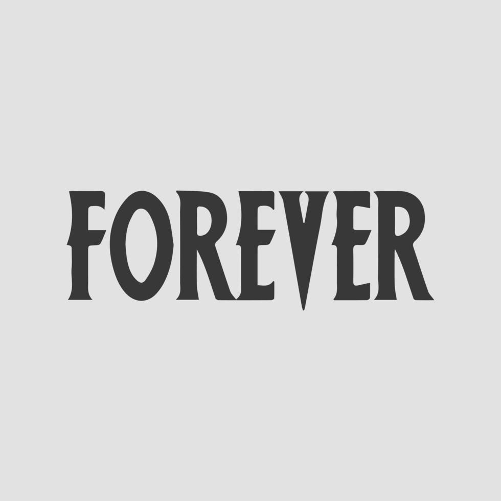 Forever phrase graphic vector