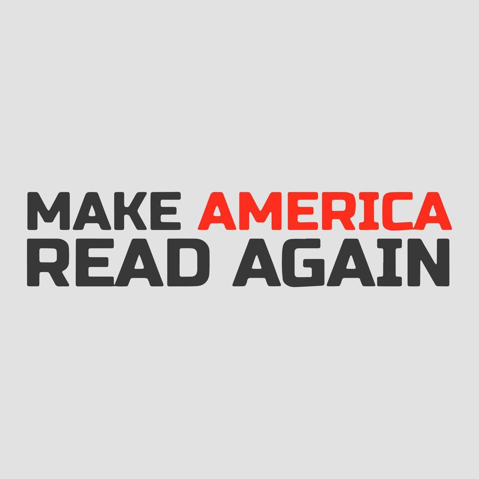 Make America read again vector