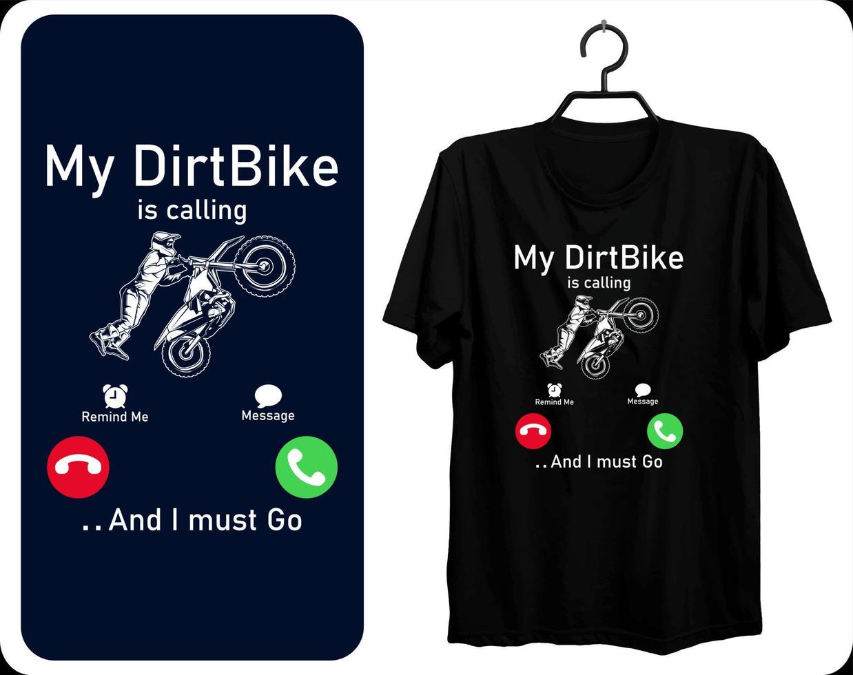 My DirtBike is calling and i must go.DirtBike T-shirt Design Vector illustration, EPS file format