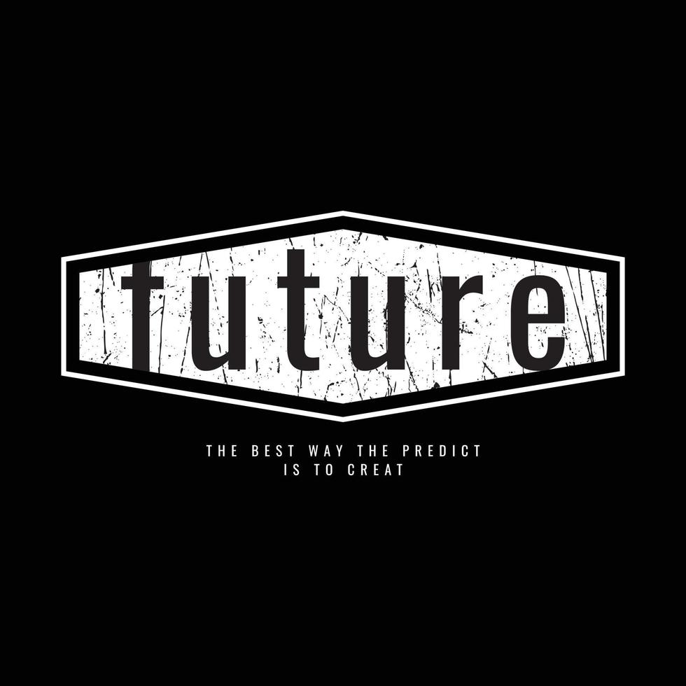 Future typography t-shirt and apparel design vector