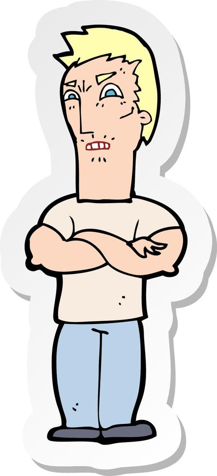 sticker of a cartoon annoyed man with folded arms vector