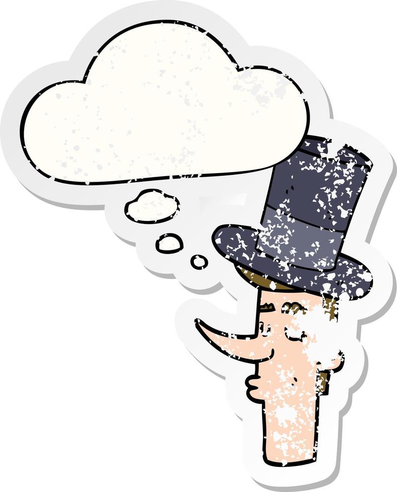 cartoon man wearing top hat and thought bubble as a distressed worn sticker vector