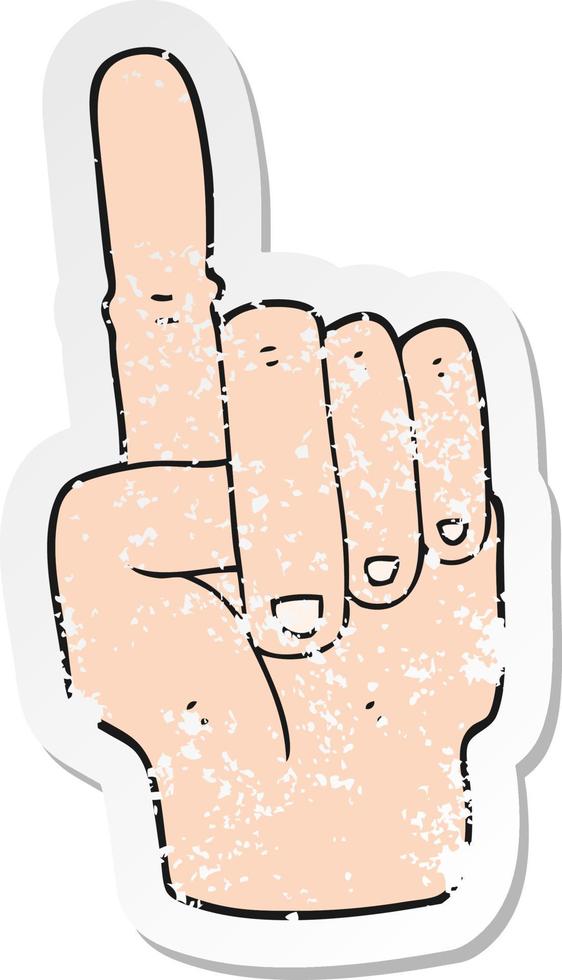 retro distressed sticker of a cartoon pointing hand vector