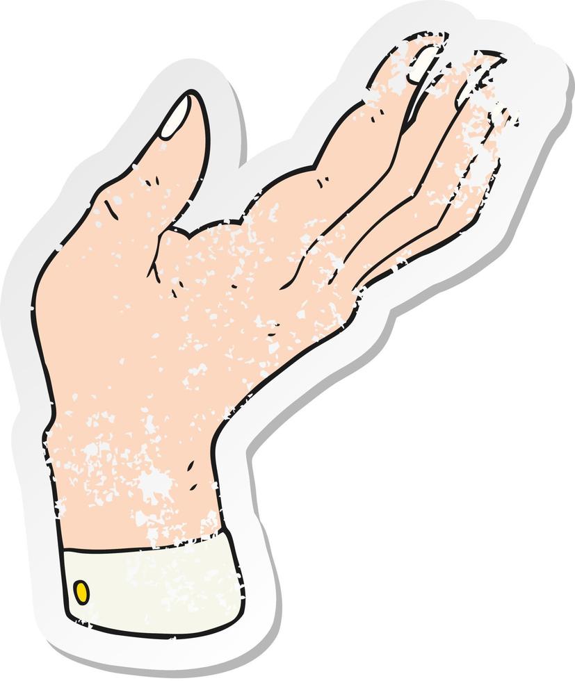 pegatina retro angustiada de una caricatura con la mano abierta levantada con la palma hacia arriba vector