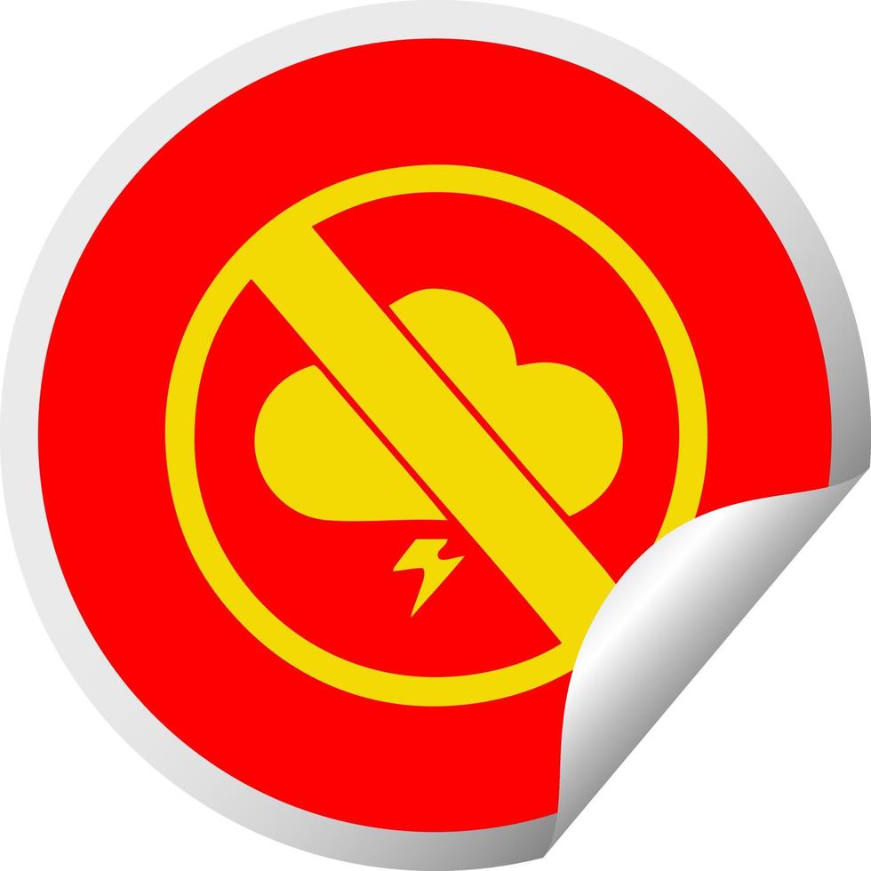 circular peeling sticker cartoon no storms allowed sign vector