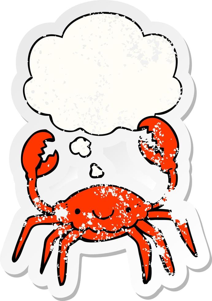 cartoon crab and thought bubble as a distressed worn sticker vector