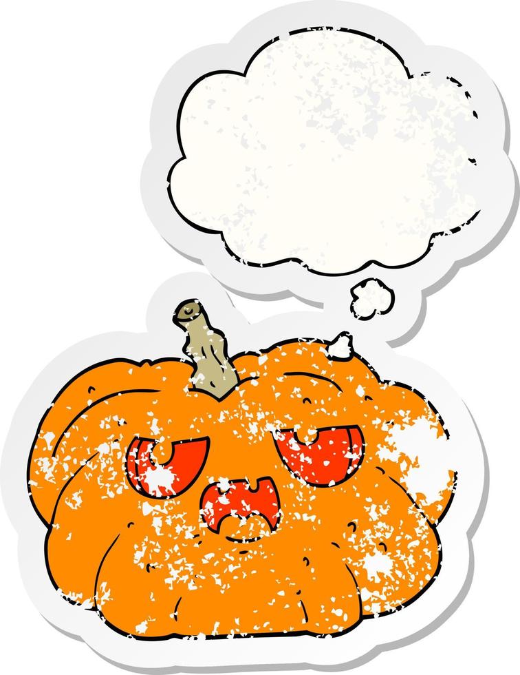 cartoon pumpkin and thought bubble as a distressed worn sticker vector